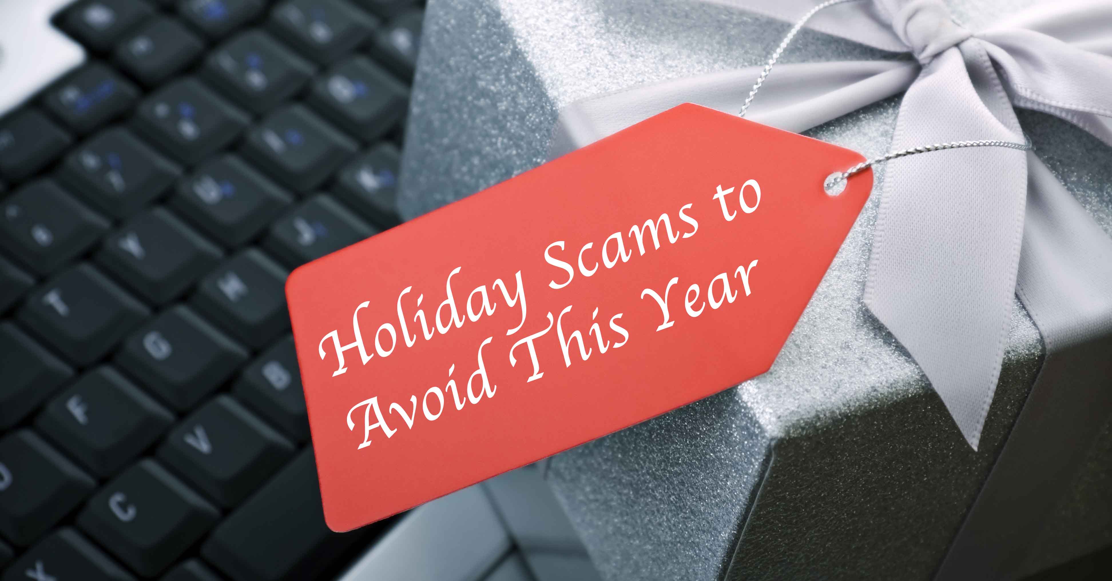 Avoiding Holiday Scams