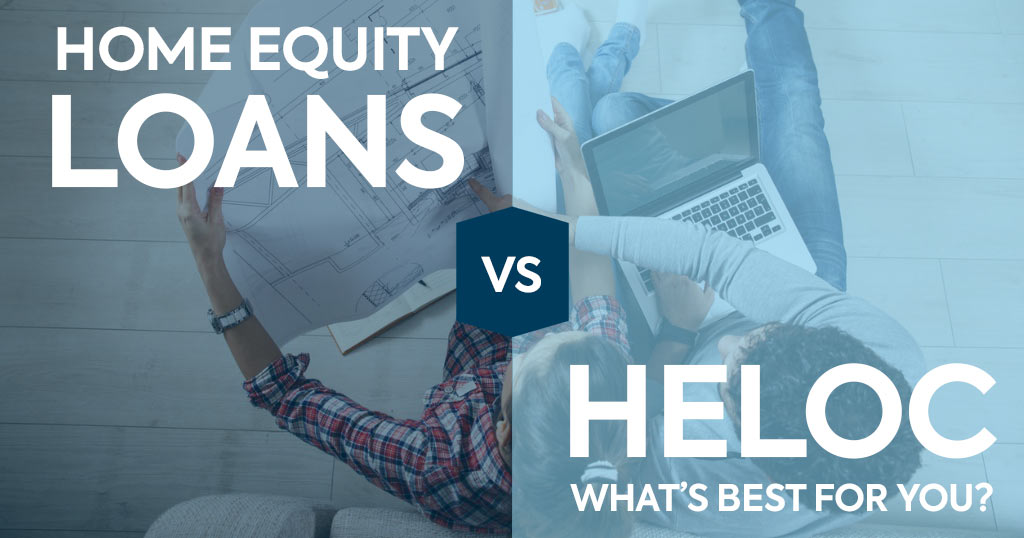 Home Equity Loan v. Heloc